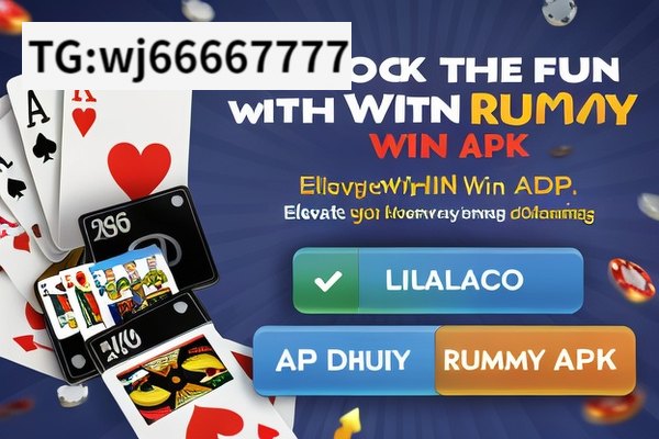 Title: Unlock the Fun with Rummy Win APK,Title: Rummy Win APK Download: Elevate Your Gaming Experience