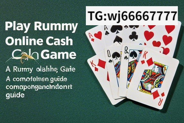 Play Rummy Online Cash Game, Rummy Online Cash Game Download: A Comprehensive Guide