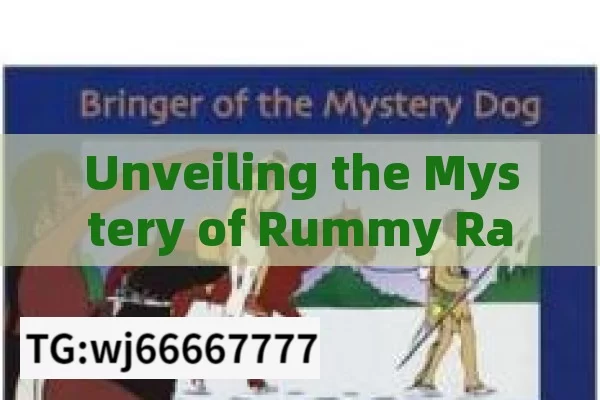 Unveiling the Mystery of Rummy Raja