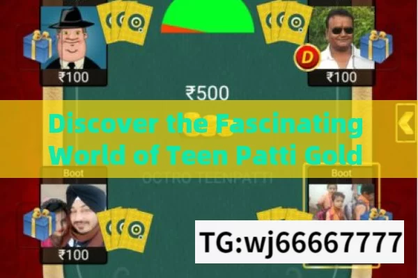 Discover the Fascinating World of Teen Patti Gold Slots Game