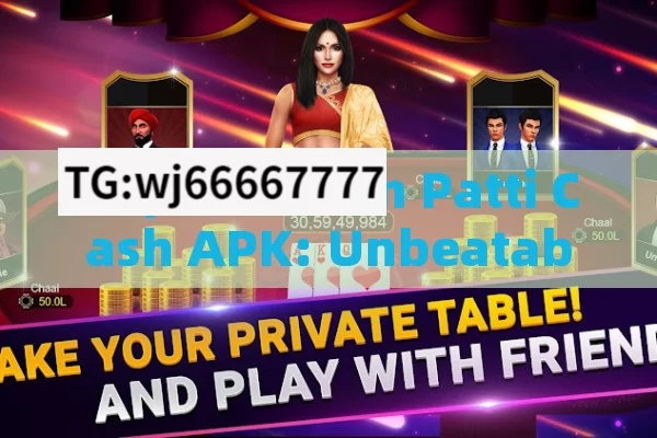 Explore Teen Patti Cash APK: Unbeatable Gaming Experience