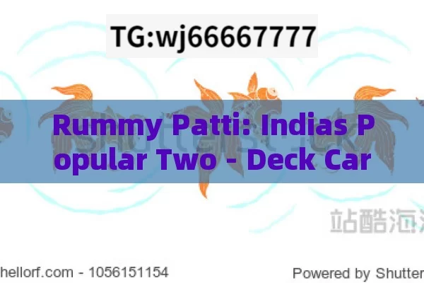 Rummy Patti: Indias Popular Two - Deck Card Game